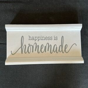 Happiness is homemade sign